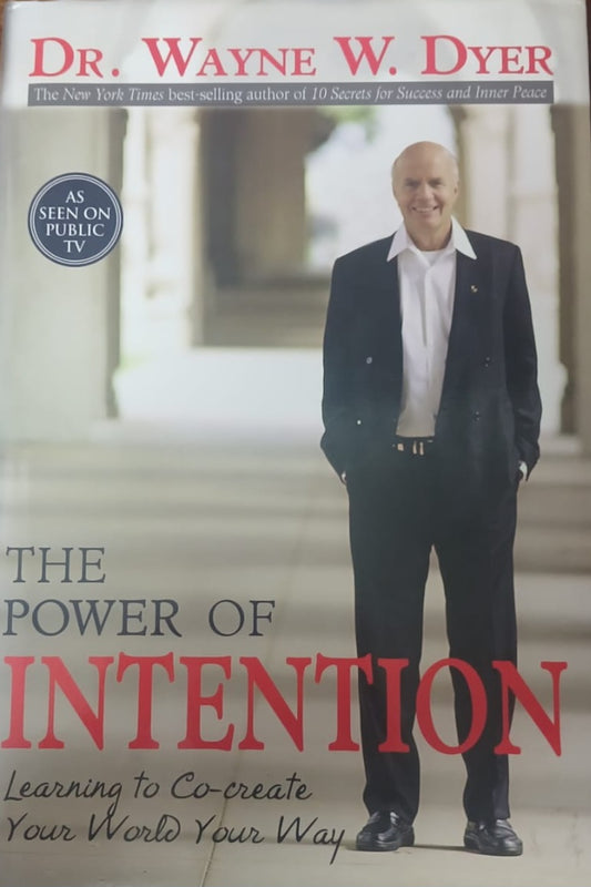 THE POWER OF INTENTION