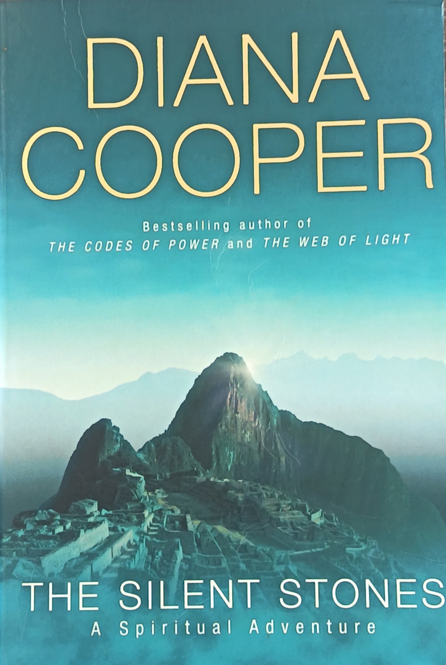 The Silent stones By: Diana Cooper