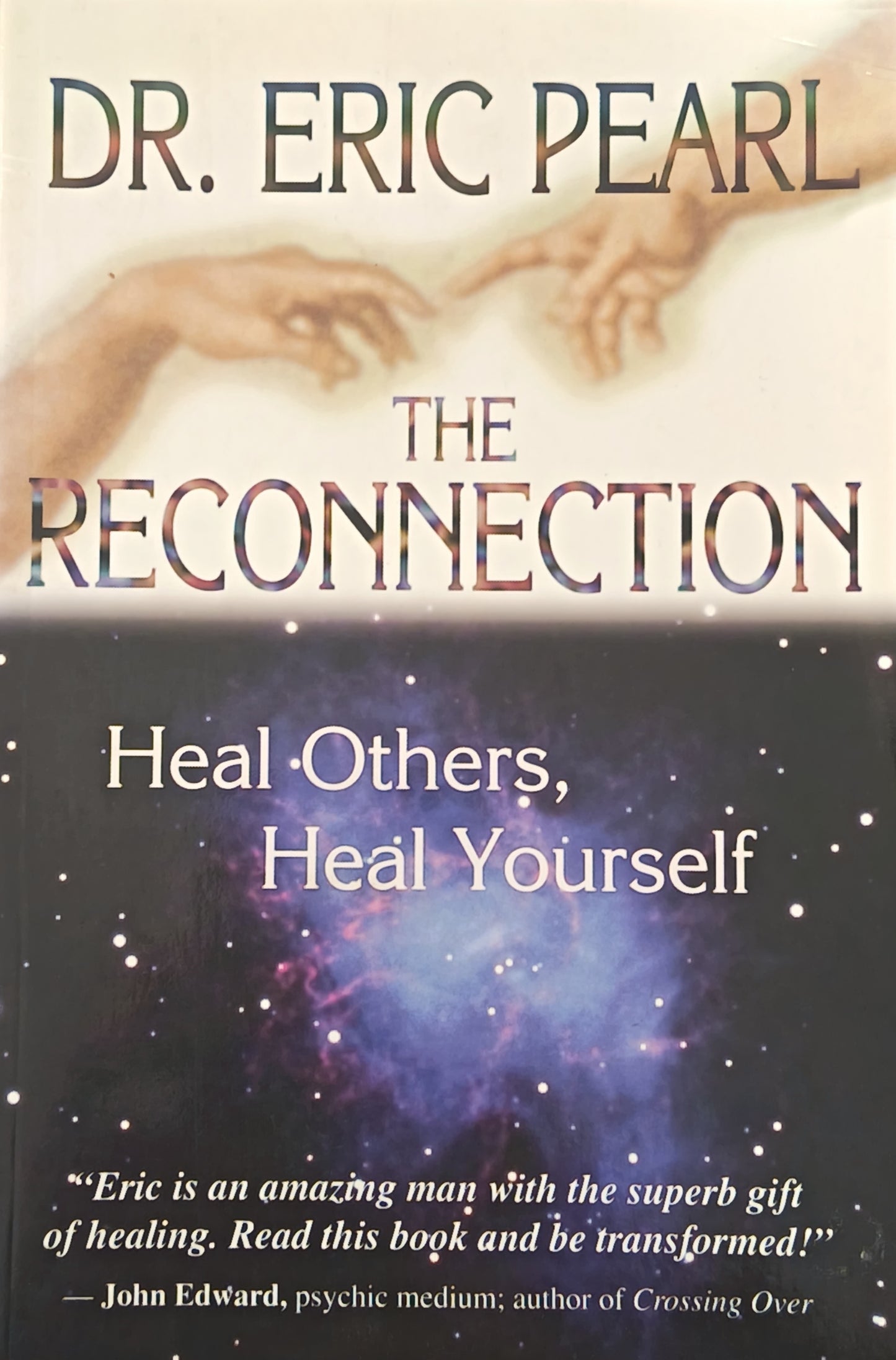 The Reconnection By: Dr Eric Pearl