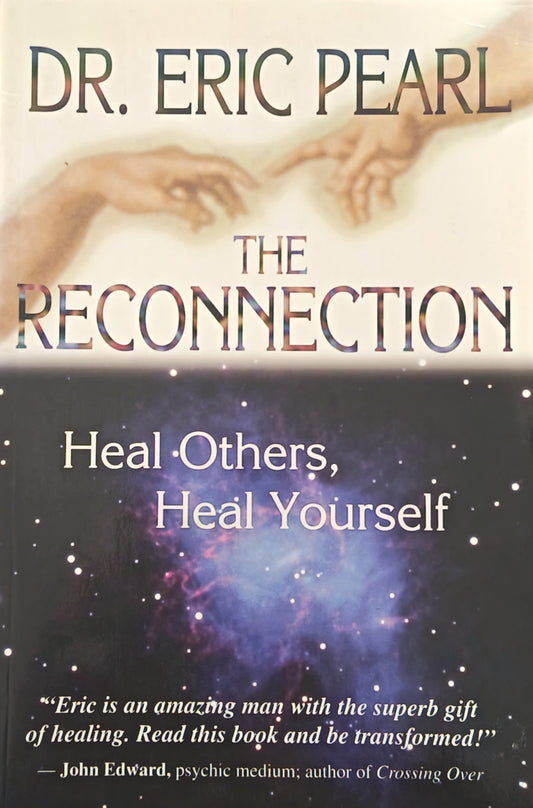 The Reconnection By: Dr Eric Pearl