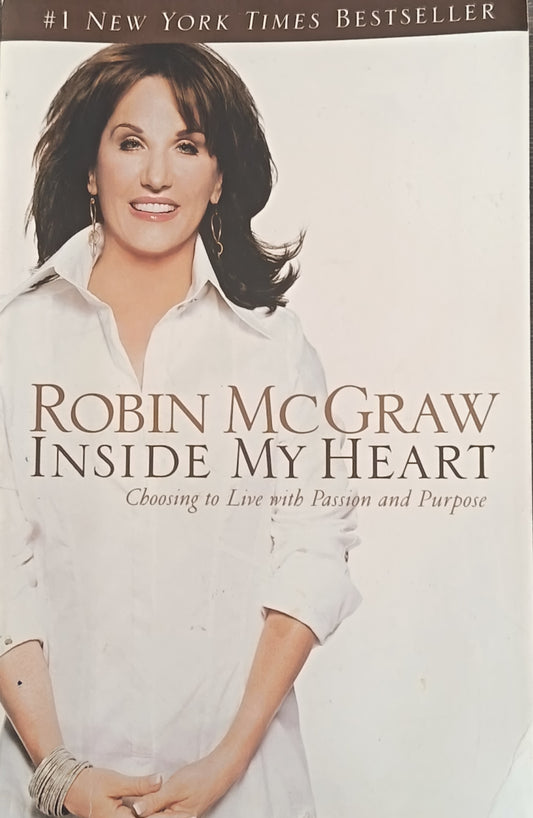 Inside My heart By: Robin McGraw
