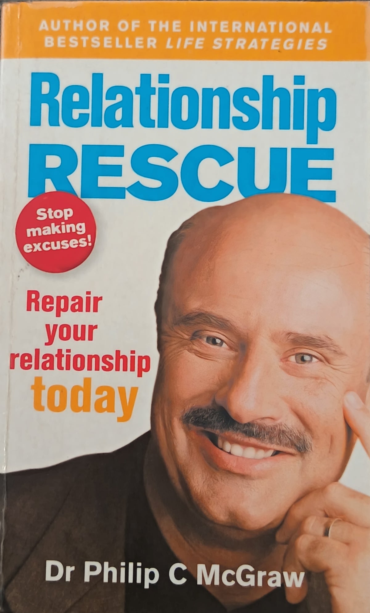 Relationsip Rescue By: Dr  Philip C McGraw