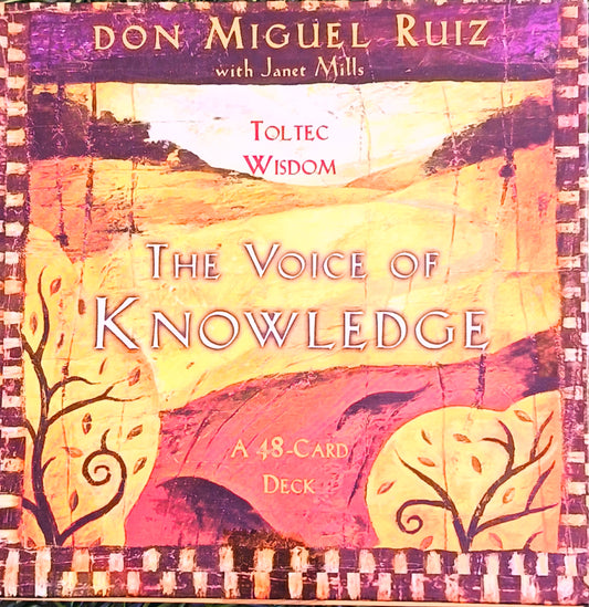 The Voice of Knowledge Oracle Cards by Don Miguel Ruiz with Janet Mills