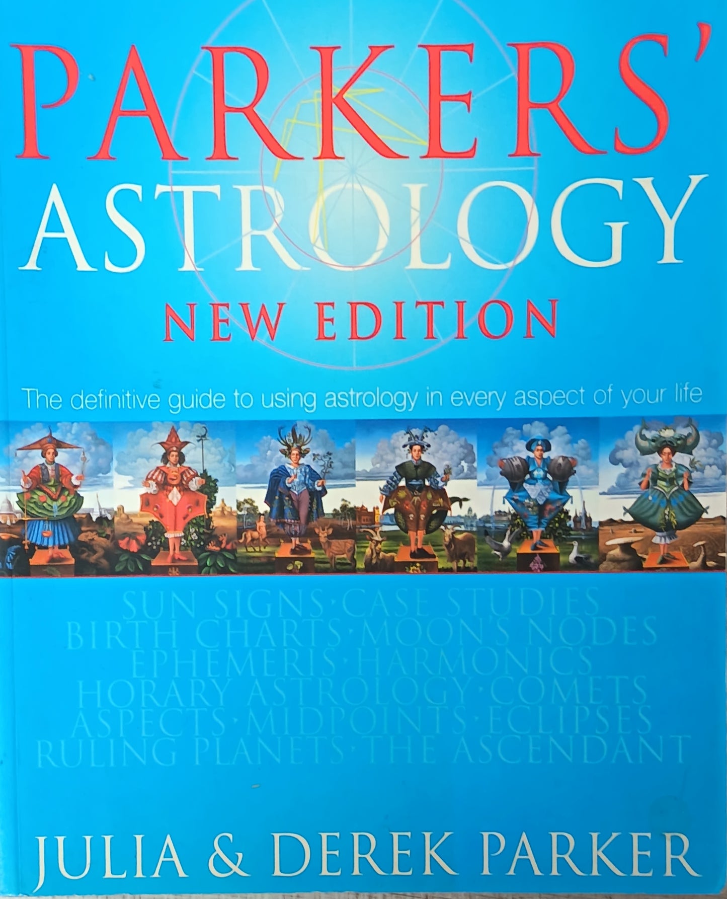 Parkers Astrology New Edition By: Julia and Derek Parker